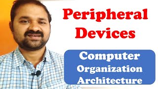 Peripheral Devices In Computer Organization Architecture  Input Output Organization [upl. by Bronez]