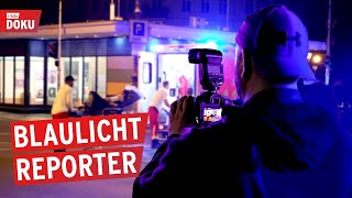 Mit Kamera zum PolizeiEinsatz  der Blaulichtreporter  Berlin bei Nacht  Reportage  Doku [upl. by Farrand]