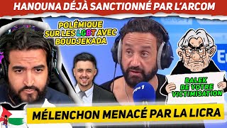 Hanouna sanctionné par lARCOM sur Europe 1 Mélenchon et la Licra Boudjekada chez Bourdin [upl. by Ecnarret]