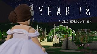 Year 18  Roblox Bloxburg Short Film [upl. by Auric]