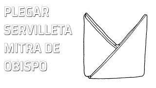 Doblado artístico servilleta mitra de Obispo Napkin Folding  Doblar servilletas de forma artística [upl. by Avraham744]