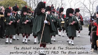 quotThe Atholl Highlandersquot amp quotThe Steamboatsquot  The Black Watch 4KUHD [upl. by Michella]