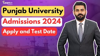 Punjab University Admissions 2024  PU Admission Test 2024  LearnUp Pakistan [upl. by Ronel]