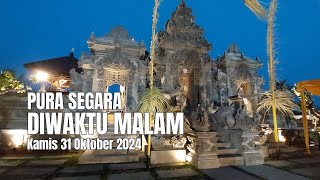 PURA SEGARA Diwaktu Malam [upl. by Lois]