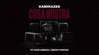 KAMIKAZES  Cosa Nostra  con Kaos Urbano y Bruno Peinado Lyric Video [upl. by Eimyaj]