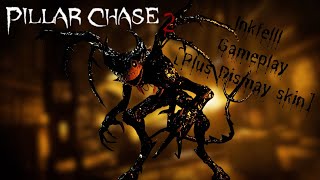 Pillar Chase 2 Inkfell Gameplay [upl. by Leval]