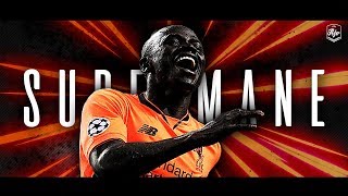 Sadio Mané 2018  Supermané  HD [upl. by Blain]