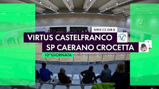 VIRTUS CASTELFRANCO Vs SP CAERANO CROCETTA [upl. by Eira159]