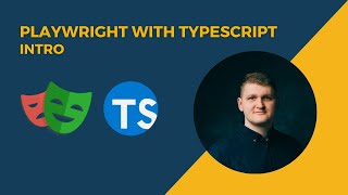 Playwright 🎭 with TypeScript  Intro [upl. by Xer]