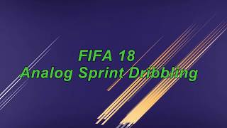 fifa 18 analog sprint dribbling [upl. by Emmaline466]