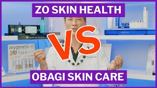 OBAGI SKIN CARE VS ZO SKIN HEALTH  Whats The Difference  Dr David Yew [upl. by Anyk]