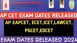 AP CET 2024 EXAM DATES RELEASED AP ECET EAMCETICETEDCETPGCETLAWCET DATES RELEASED [upl. by Junia]