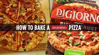 HowTo Bake a DiGiorno Pizza [upl. by Synned]