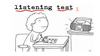 listening test 1 [upl. by Hanas]