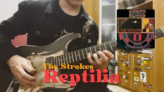 Reptilia  The Strokes Guitar Cover [upl. by Tigges]