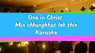 Mizo Karaoke  Min chhungkhat leh thin One in Christ [upl. by Mutat261]