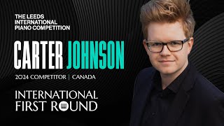 Carter Johnson  Leeds International Piano Competition 2024  International First Round piano [upl. by Donal]