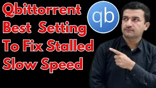 qbittorrent tutorial use install and how to Fix Slow download speed qbittorrent best settings 2023 [upl. by Tekcirk]