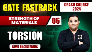 Strength of Materials 06  Torsion  Civil Engineering  GATE 2024 FastTrack Batch [upl. by Homer]