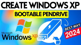 How To Create Windows XP Bootable Pendrive 2024  Windows XP USB Installer💥 [upl. by Godrich]