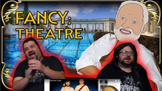 I am become Fancy Theatre  InternetHistorian  RENEGADES REACT [upl. by Eidualc305]