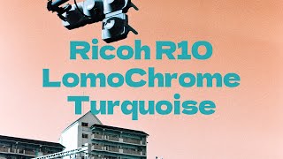 Ricoh R10LomoChrome Turquoise100400 [upl. by Oirramaj]