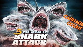 5Headed Shark Attack 2017 Carnage Count [upl. by Candra324]