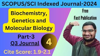 4 Fast and Free Q3 Scopus Journals in Biochemistry Genetics and Molecular Biology  Part3 [upl. by Tada]