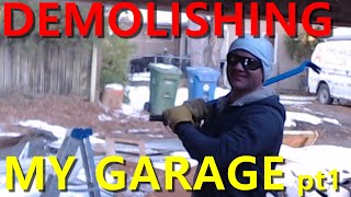 How To Demolish A Garage  Part 1 [upl. by Iraam373]