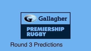 Gallagher Premiership Predictions Round 3 [upl. by Arikal]