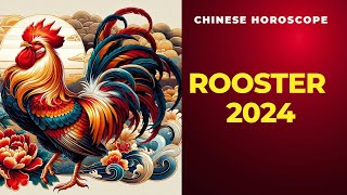 Rooster 2024 Chinese Horoscope Predictions [upl. by Werdma320]