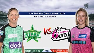 Sydney Sixers Women vs Melbourne Stars Women  SSW vs MSW  12th Match of T20 Spring Challenge 2024 [upl. by Arsuy421]