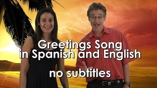 Greetings Song for Kids in Spanish and English with no subtitles  Jack Hartmann [upl. by Bennink]