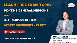 MDDNB General Medicine  HBT Nervous System  Ataxic Disorders Part 2  Raaonline [upl. by Ailel160]