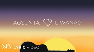 Liwanag  Agsunta Lyrics [upl. by Carr]