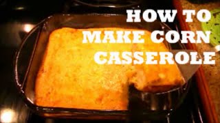 How To Make Corn Casserole [upl. by Dnomsad]