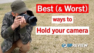 The Best amp Worst Ways To Hold Your Camera [upl. by Kcir]