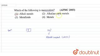 Which of the following is monovalent  11  THE S BLOCK ELEMENTS  CHEMISTRY  R SHARMA  Doub [upl. by Annahsohs]