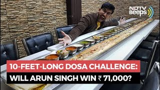 Eat 10FeetLong Dosa And Win ₹71000 Arun Singh Takes The Challenge [upl. by Legra747]