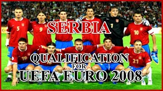 Serbia  Qualification for UEFA EURO 2008 [upl. by Siva]