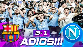 👋🏻😢 ADIOS BARCELLONA 31 NAPOLI  LIVE REACTION CHAMPIONS LEAGUE HD [upl. by Philomena]