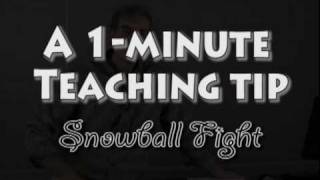 A 1Minute Teaching Tip The Snowball Fight [upl. by Glover]