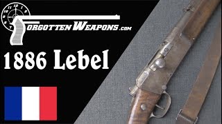 The First Modern Military Rifle The Modele 1886 Lebel [upl. by Yeltnarb]