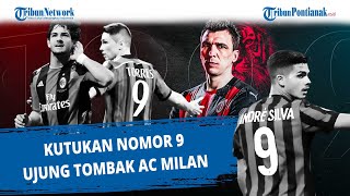 Kutukan Nomor 9 Ujung Tombak AC Milan [upl. by Truk]