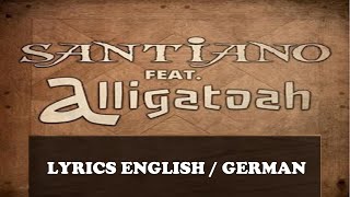 Santiano Wie Zuhause LYRICS ENGLISHGERMAN ft Alligatoah [upl. by Eide]