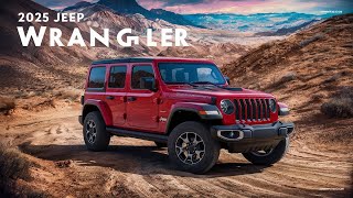 Unveiled the Jeep Wrangler 2025  OffRoad Legender A Fusion of Ruggedness and Luxury [upl. by Boatwright]