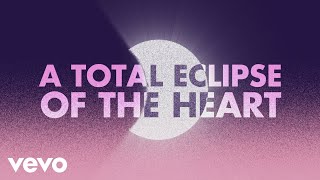 Bonnie Tyler  Total Eclipse of the Heart Official Lyric Video [upl. by Aekan]