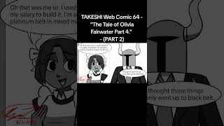 TAKESHI Web Comic 64  quotThe Tale of Olivia Fairwater Part 4quot  PART 2 anime comics cartoon [upl. by Korrie309]