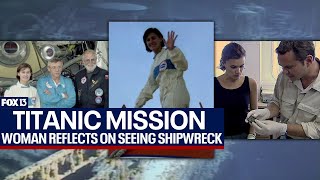 Tampa woman reflects on Titanic expedition as search for missing submersible continues [upl. by Krahling951]