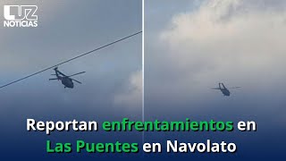 Reportan enfrentamientos en Las Puentes en Navolato [upl. by Aroda]